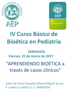 IV Curso Básico de Bioética en Pediatría 2017